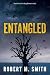Entangled (Greg Bowker murd...