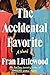 The Accidental Favorite: A Novel