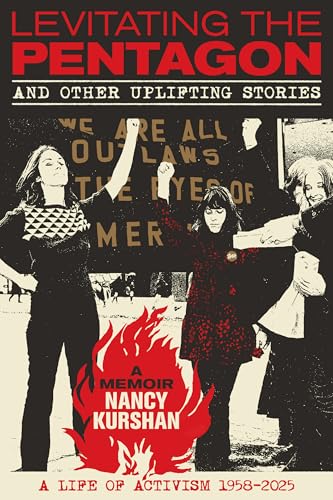 Levitating the Pentagon and Other Uplifting Stories: A Life of Activism (Paperback)