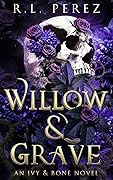 Willow & Grave