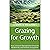 Grazing for Growth: How Liv...