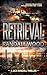 Retrieval: A Dayton Knox Th...