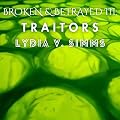 Broken & Betrayed III: Traitors