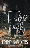 To catch a firefl...