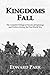 Kingdoms Fall: The Complete...