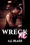 Wreck Me