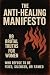 The Anti-Healing Manifesto:...