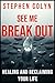 See Me Breakout: Healing An...