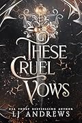 These Cruel Vows