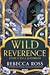 Wild Reverence - Entre o Rio e as Estrelas