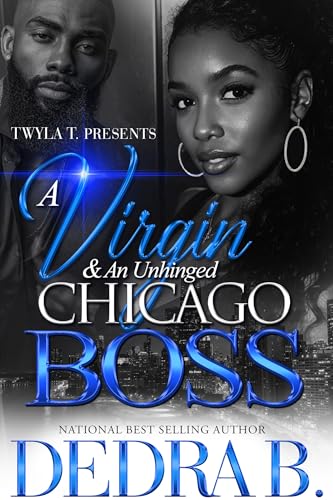 A Virgin & An Unhinged Chicago Boss: An Urban Love Standalone (Kindle Edition)