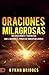 Oraciones Milagrosas: 100 O...