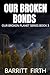 Our Broken Bonds: A Post-Apocalyptic EMP Tectonic Shift Survival Thriller (Our Broken Planet Book 3)