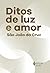 Ditos de luz e amor