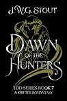 Dawn of the Hunte...