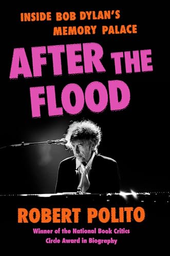 After the Flood: Inside Bob Dylan's Memory Palace (Hardcover)