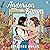 Anderson in Bloom: A Novel