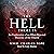 The Hell There Is: An Exploration of an Often-Rejected Doctrine of the Church