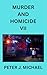 Murder and Homicide VII by Peter Michael