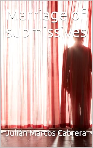 Marriage of submissives (Kindle Edition)