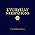 Everyday Meditations