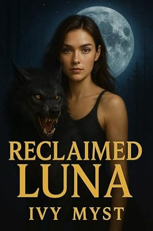 Reclaimed Luna: A Wolf Shifter Romance