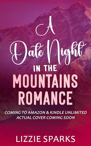 Mountain Man Daddy's Curvy Date: A Date Night In The Mountains Romance (Kindle Edition)