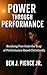 Power Through Performance: Breaking Free From the Trap of Performance-Based Christianity