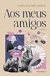Aos meus amigos