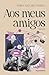 Aos meus amigos (Portuguese Edition)