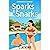 Sparks & Snarks: A Romantic...