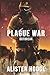 Plague War: Outbreak