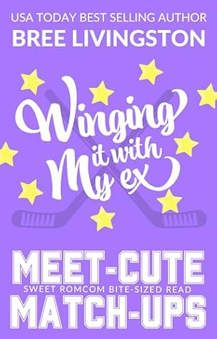 Winging it with My Ex: Meet-Cute Match-Ups