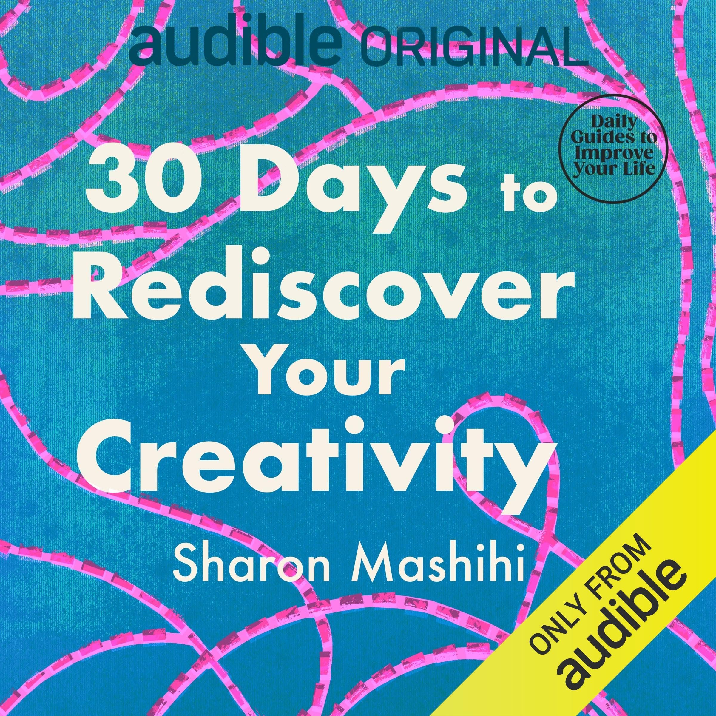 30 Days to Rediscover Your Creativity (Audible Audio)