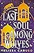 The Last Soul Among Wolves (The Echo Archives, #2)
