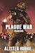 Plague War 2: Pandemic