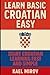 Learn Basic Croatian Easy: ...