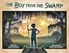 The Boy from the Swamp