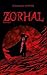 Zorhal: Livre I (French Edition)
