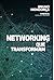 Networking: Conexões que transformam (Portuguese Edition)