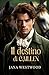 Il destino di Caillen (I McEntrie Vol. 2) (Italian Edition)