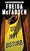 Do Not Disturb (Thorndike Press Large Print Dynamic Drama)