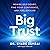 Big Trust: Rewire Self-Doub...