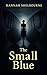 The Small Blue