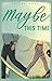 Maybe This Time by Brittany  Parks Maybe This Time by Brittany  Parks