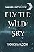 Fly the Wild Sky (Songbirds...