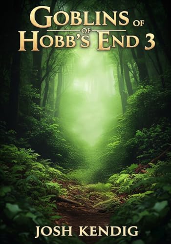 Goblins of Hobb's End 3: An Urban Fantasy (Kindle Edition)