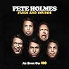 Pete Holmes: Faces and Sounds