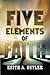 Five Elements of Faith by Keith A Butler