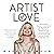Artist of Love by Madelyn Moon